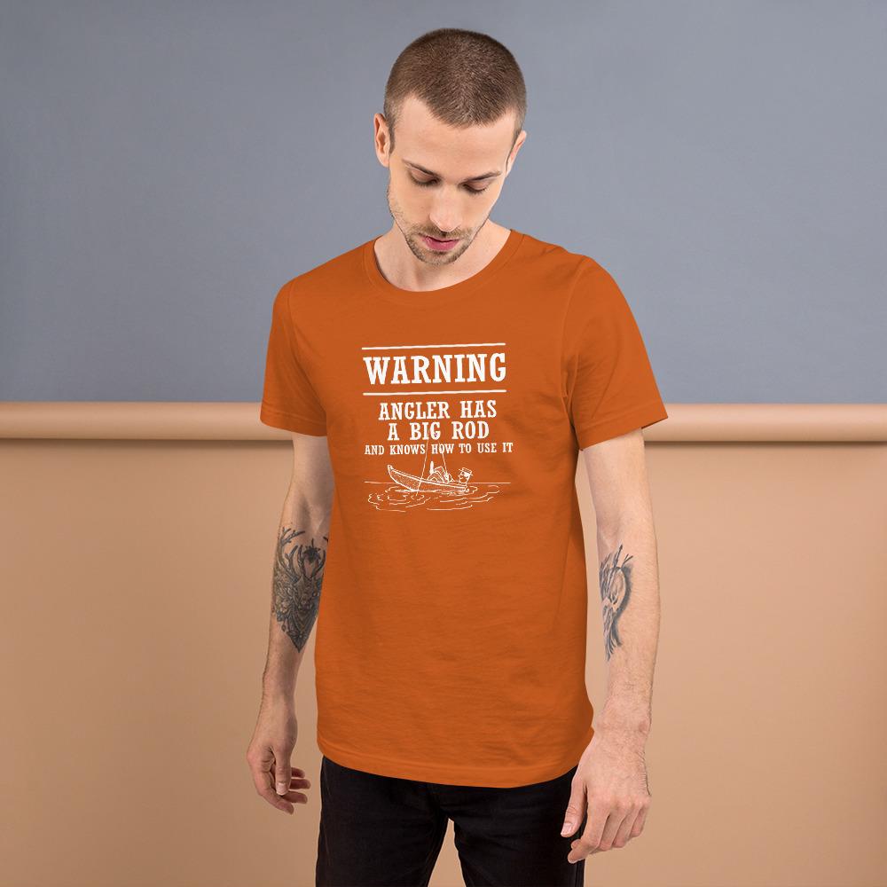 Fishing Shirt - Angler Has a Big Rod - Outdoors Thrill