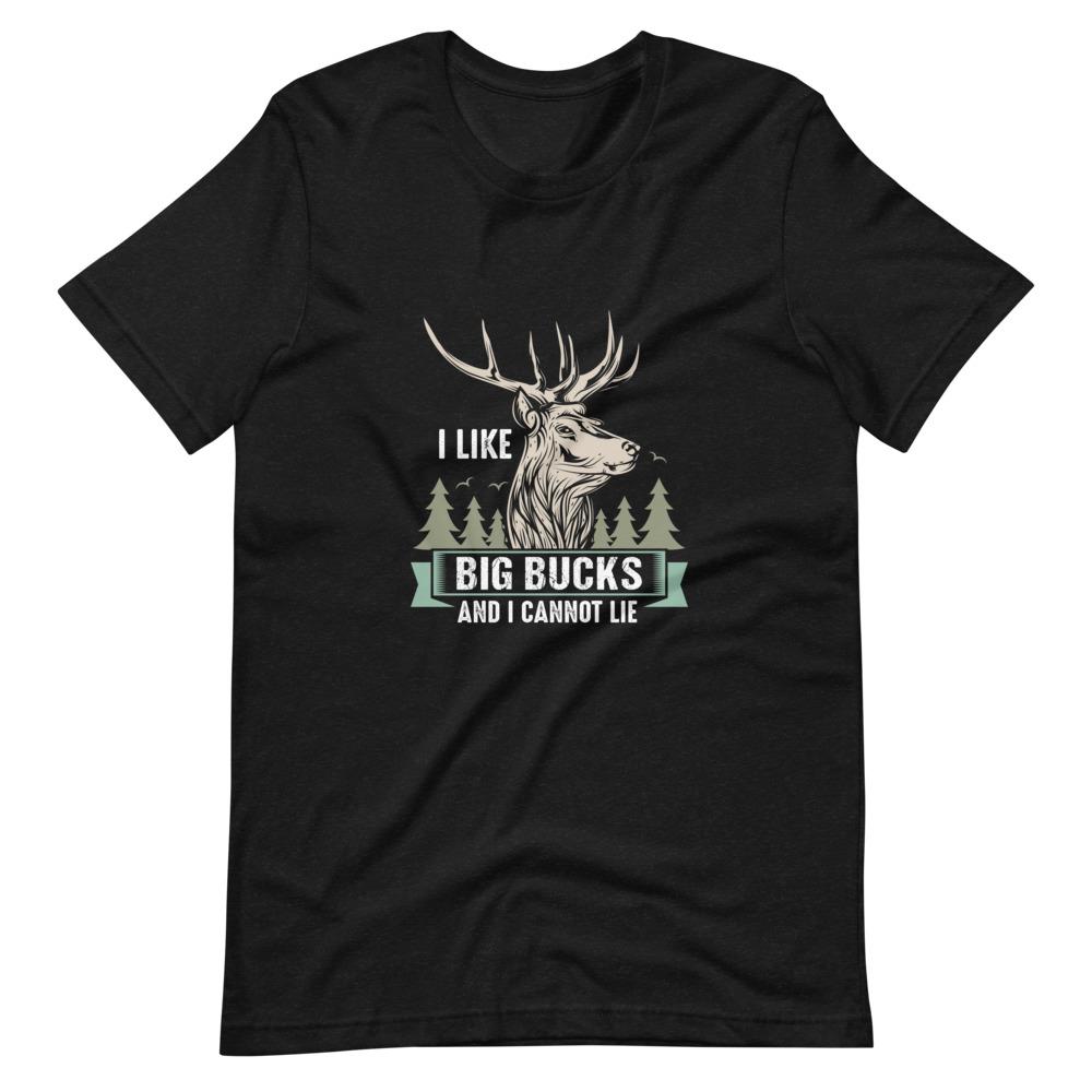 Big Bucks Unisex T-Shirt - Outdoors Thrill