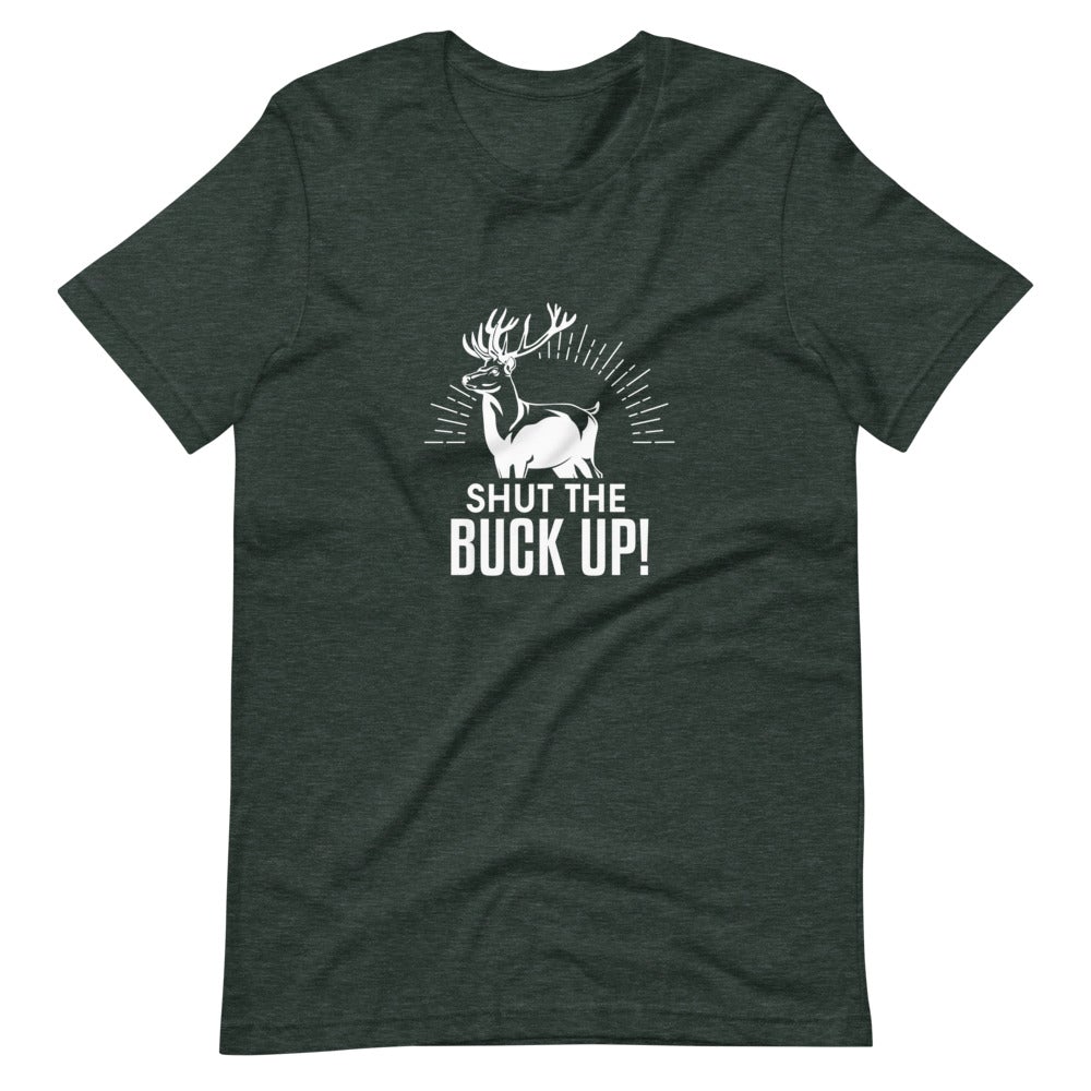 Buck It Unisex T-Shirt - Outdoors Thrill