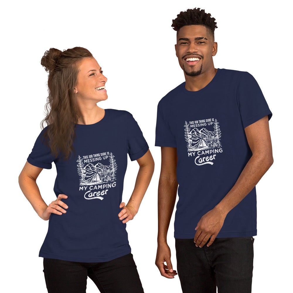 Camping Career Unisex T-Shirt - Outdoors Thrill