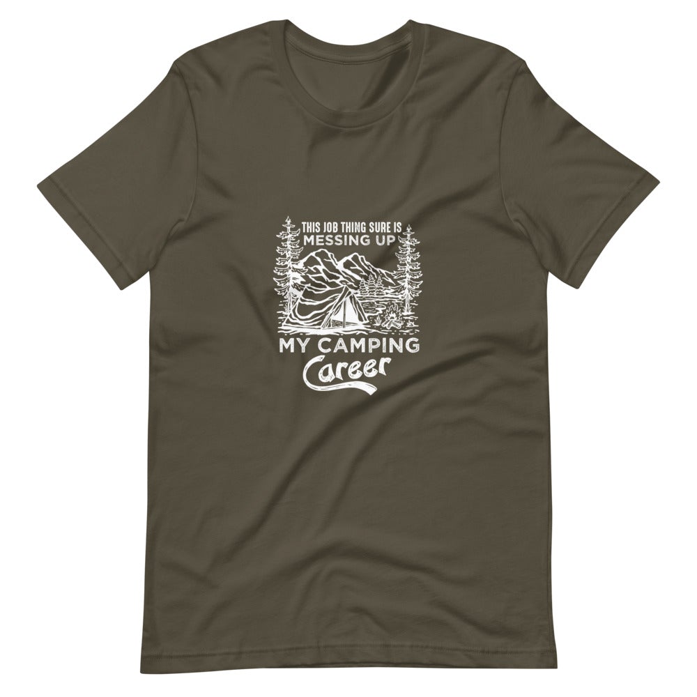 Camping Career Unisex T-Shirt - Outdoors Thrill