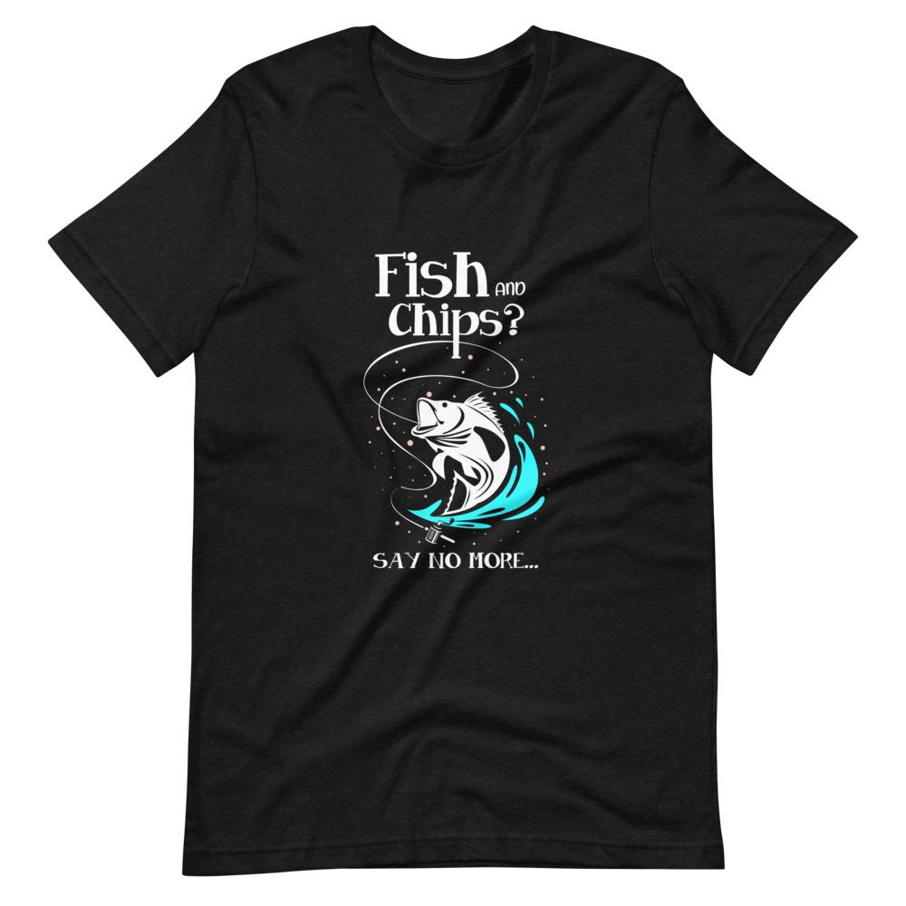 Fishy Chips Unisex T-Shirt - Outdoors Thrill