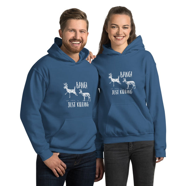 Just Kidding Unisex Hoodie - Outdoors Thrill
