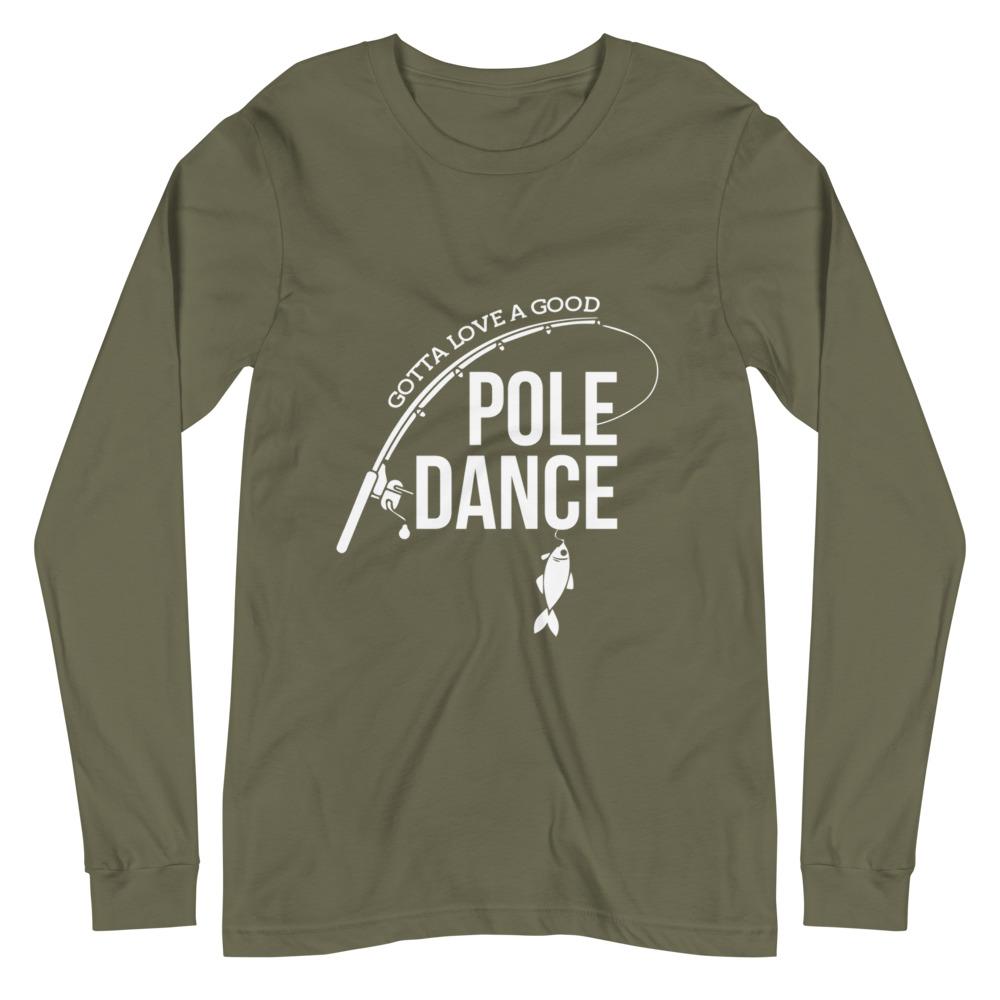 Pole Dance Unisex Long Sleeve Tee - Outdoors Thrill