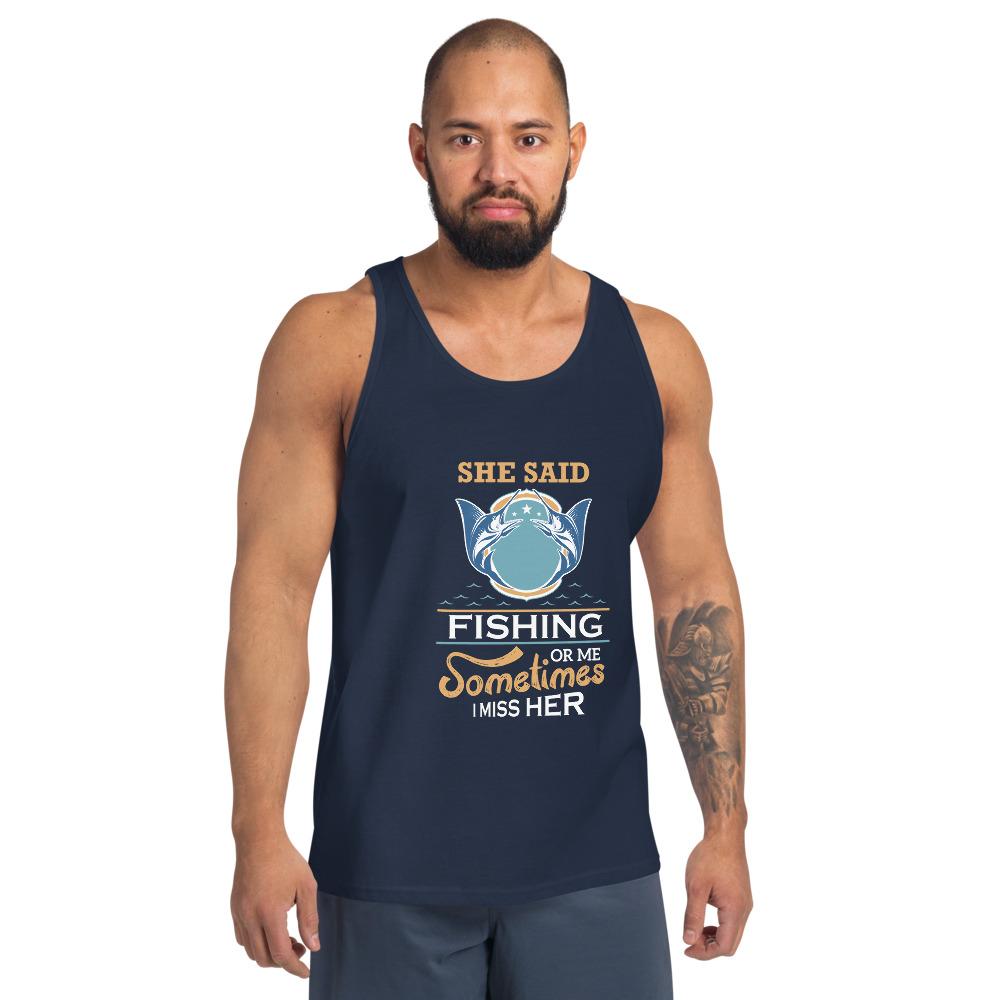 She Said Unisex Tank Top - Outdoors Thrill