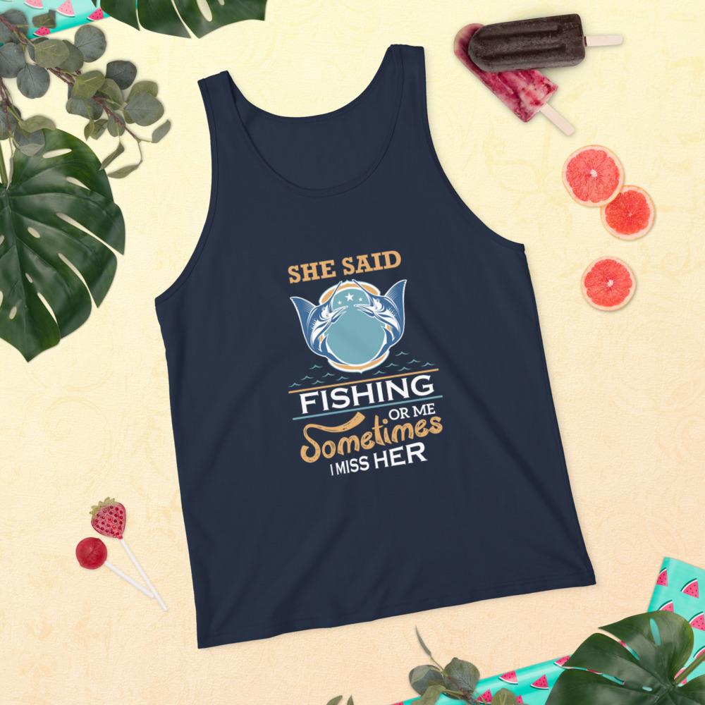 She Said Unisex Tank Top - Outdoors Thrill