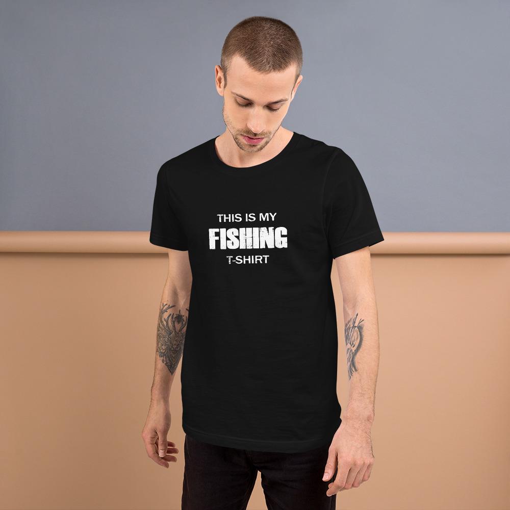 This is my fishing t-shirt - Outdoors Thrill